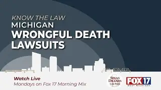 Wrongful Death Lawsuits | Fox 17 | Know the Law
