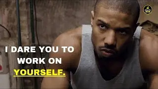 I Dare You To Work On Yourself Every Day - Motivational Speech For Personal Development.