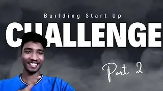 Building Startup Challenge (part 2)