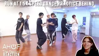 REACTION | [AHOF The Record] Run at 1.5x Speed Dance Practice Behind 