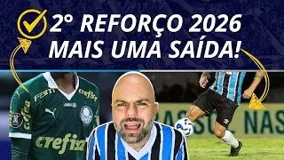 O 2° REFORÇO EM 2026! | MAIS UMA SAÍDA DO GRÊMIO! 