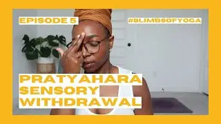 Pratyahara Sensory Withdrawal for MODERN YOGIS | Yoga by Biola