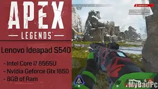 Apex Legends on Lenovo IdeaPad S540 | GeForce GTX 1650 Max-Q | Intel Core i7-8565U [IdeaPad s540]