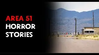 10 Horror Stories About Area 51