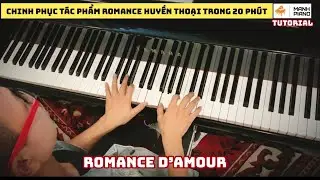 🎹 Manh Piano Tutorial - ROMANCE D’AMOUR | Chinh phục tác phẩm Romance huyền thoại trong 20 phút