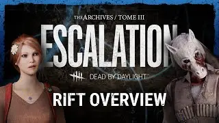 Dead by Daylight | ESCALATION Rift Overview
