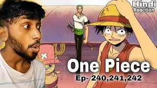 LET'S CAPTURE ROBIN ! First time watching One Piece episode 240,241 & 242 reaction | Hindi 