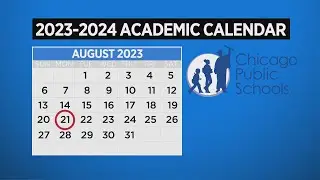 Chicago Public Schools releases proposed 2023-24 academic calendar