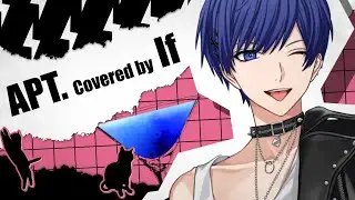 【帰国子女のIfが】APT. / ROSÉ & Bruno Mars様【歌ってみた】【いれいす】