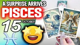 Pisces ♓️𝐀 𝐒𝐔𝐑𝐏𝐑𝐈𝐒𝐄 𝐀𝐑𝐑𝐈𝐕𝐄𝐒 💖 horoscope for today OCTOBER 15 2025 ♓️ #pisces tarot OCTOBER