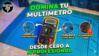 Domina el Mult&iacute;metro: C&oacute;mo Medir Corriente (Amperios), Diodos y Continuidad ⚡ Gu&iacute;a Pr&aacute;ctica
