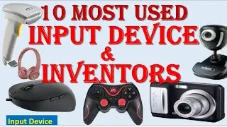 10 Input Device Name And Inventor Name of Computer | Input Device Name of Computer |Input Device