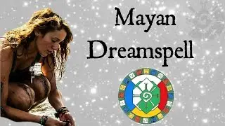 The Mayan Dreamspell Calendar