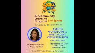 Skill Sprints- Agentic Workflows & Multi-agent Orchestration Kiranmayee Pendem - Session 4