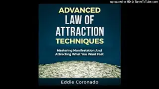 Advanced Law of Attraction Techniques