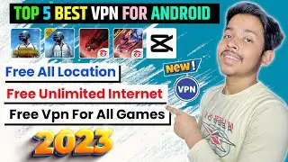 Top 5 Best Vpn For Android | Best VPN 2023 | Best Vpn For Android | Best Gaming Vpn 2023