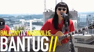 BANTUG - OUR APARTMENT (BalconyTV)
