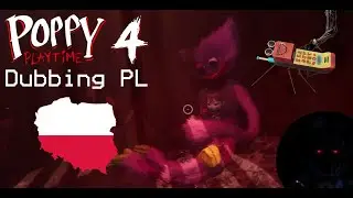 Poppy Playtime: Chapter 4 - Ollie to Prototype - Dubbing PL