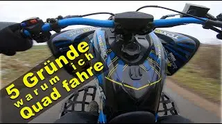 5 Gr&uuml;nde warum ich Quad fahre / Quad-Vlog ToxiQtime