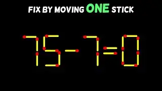 Matchstick Puzzles | Move One Match to Fix the Equation | Matchstick puzzle with answer | Math  game