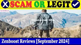 Zenboost Reviews (Sep 2024) - Is This A Legit Or A Scam Website? Find Out! | Scam Inspecter