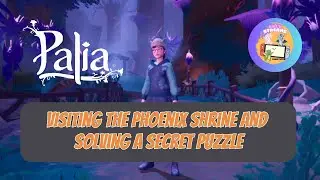 Visiting the Phoenix Shrine and Solving a Secret Puzzle-- Palia