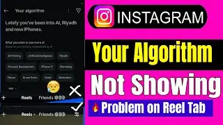 Как исправить проблему с тем, что алгоритм Instagram не отображается на вкладке Reels