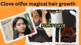 Clove oil for magical hair growth | clove oil | clove oil benefits | home made ayurvedic hair oil 