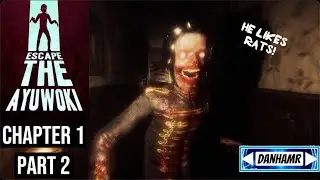 He Likes RATS! -  Escape The Ayuwoki: Chapter 1 - Part 2