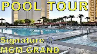 The Signature @ MGM Grand Pool Tour