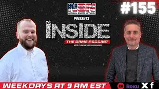 INSIDE THE GAME | EPISODE 155 | SEPTEMBER 10, 2025