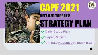 CAPF 2021 Detailed Strategy | Defence Mania