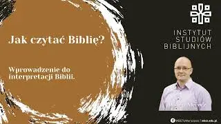 Jak czytać Biblię cz 3/6 || Robert Merecz || www.wbst.edu.pl
