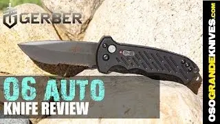 Gerber 06 Auto Drop Point Knife Review | OsoGrandeKnives