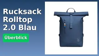 BEWERTUNG (2025): Rucksack Rolltop 2.0 Blau. WESENTLICHE Einzelheiten