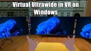 Create a Virtual Ultrawide Monitor in VR on Windows