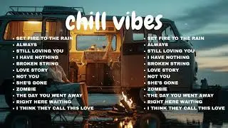 Chill Vibes English Songs 🎶 | Best Soft Acoustic Love Songs That Hit Different