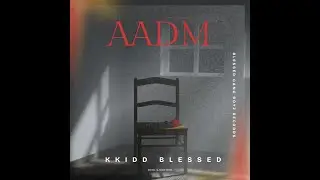 I'Know - Kkidd Blessed