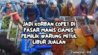 Detik-detik Pedagang Mitul Jadi Korban Copet di Pasar Manis Ciamis