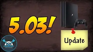 FASTER PERFORMANCE + REACTING TO COMMENTS! (Playstation 4 System Update 5.03 Information)