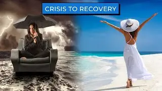 Crisis to Recovery Masterclass