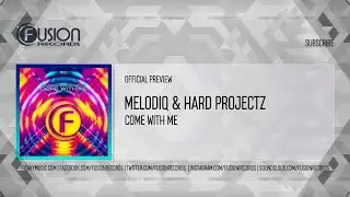 MelodiQ & Hard Projectz - Пойдем со мной [FUSION522]