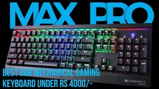 My new gaming keyboard!!! Zebronics Zeb Max Pro Mechanical Keyboard