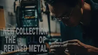 【hum collection movie】NEW COLLECTION THE SYMBOL OF REFINED METAL