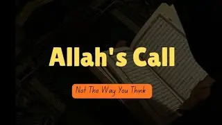 The Call You Can’t Ignore From Allah
