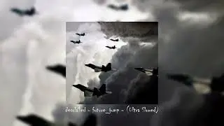 desola1ed - future_jump - (Ultra Slowed)