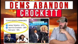 Dems ABANDON Crockett... Turns Out Drag Queens, Corporate Money & Losing In Polls Doesn't Work...