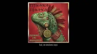 Tijuana Iguana - Gringa Bandito @theSurfarians