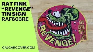 Rat Fink Ed Roth Tin Sign Revenge Car Cultura RAF603RE at California Car Cover