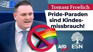Pride-Paraden sind Kindesmissbrauch! &ndash; Tomasz Froelich (AfD)